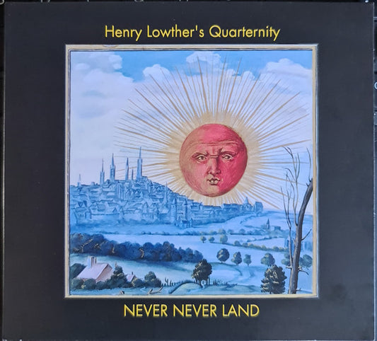 Henry Lowther's Quarternity : Never Never Land (2xCD, Album, Ltd)