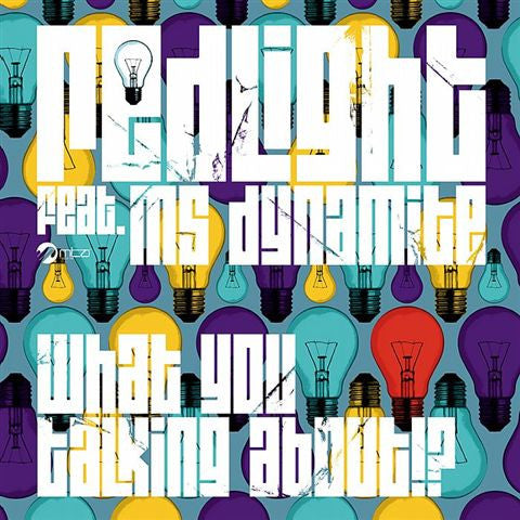 Redlight (4) Feat. Ms Dynamite* : What You Talking About!? / MDMA (12")