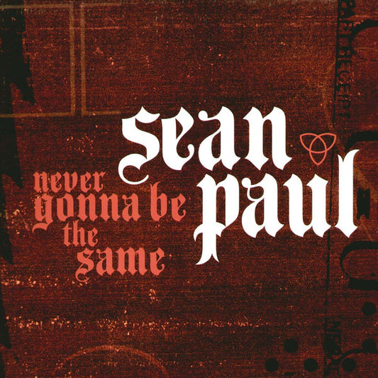 Sean Paul : Never Gonna Be The Same (12")