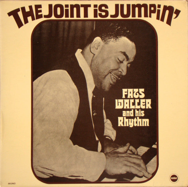 Fats Waller And His Rhythm* : The Joint Is Jumpin' (LP, Album, Comp, Mono)
