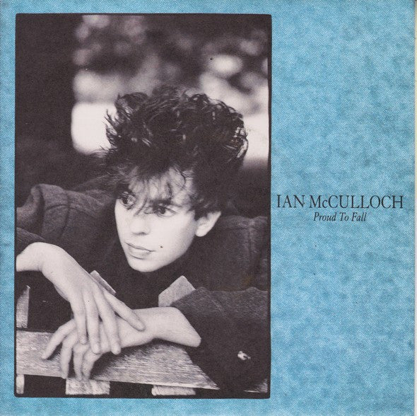 Ian McCulloch : Proud To Fall (7", Single)