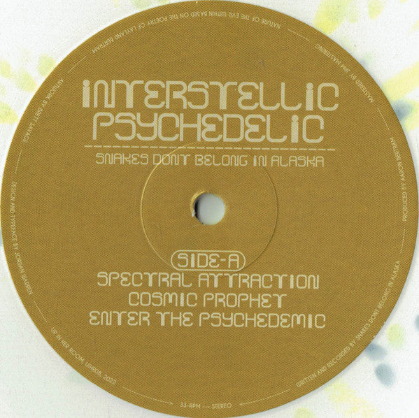 Snakes Don't Belong In Alaska : Interstellic Psychedelic (LP, Album, Ltd, Whi)