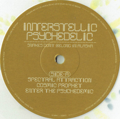 Snakes Don't Belong In Alaska : Interstellic Psychedelic (LP, Album, Ltd, Whi)