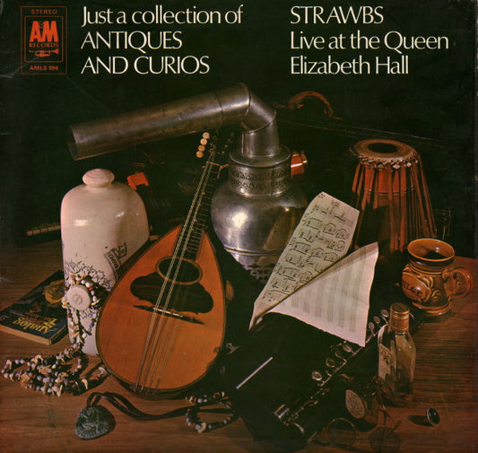 Strawbs : Just A Collection Of Antiques And Curios (Live At The Queen Elizabeth Hall) (LP, Album, Gat)