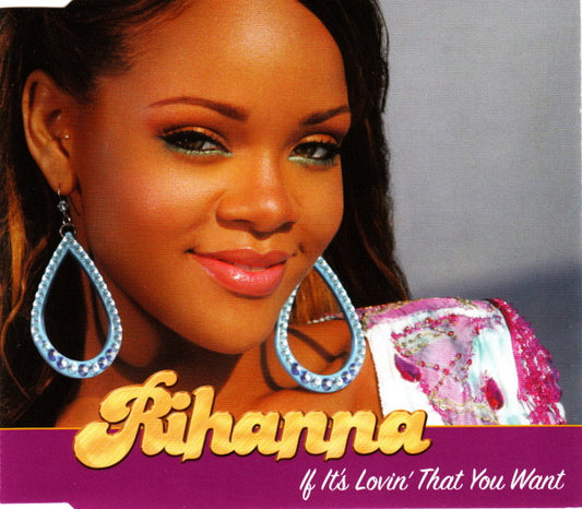 Rihanna : If It's Lovin' That You Want (CD, Single, Sli)