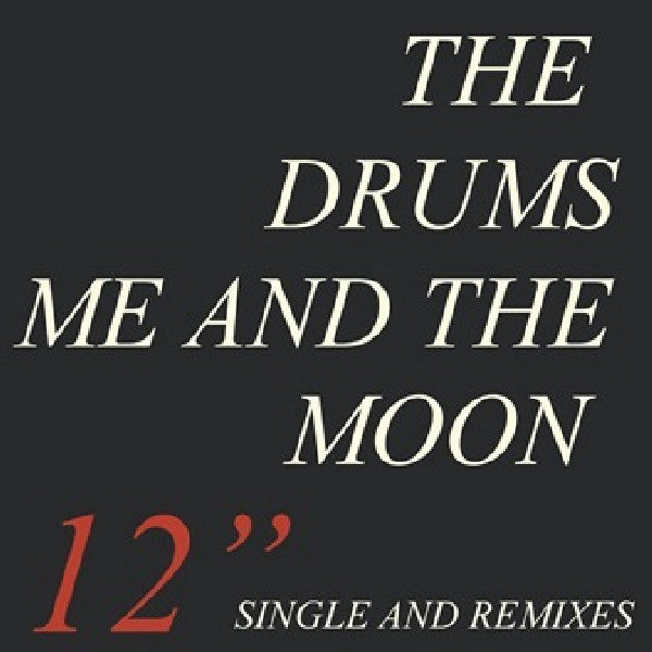 The Drums (2) : Me And The Moon (12", Single)