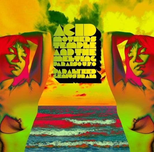 Acid Mothers Temple And The Melting Paraiso U.F.O* : Paralyzed Genius Brain (2xLP, Album, RSD, Ltd, RE, Ora)
