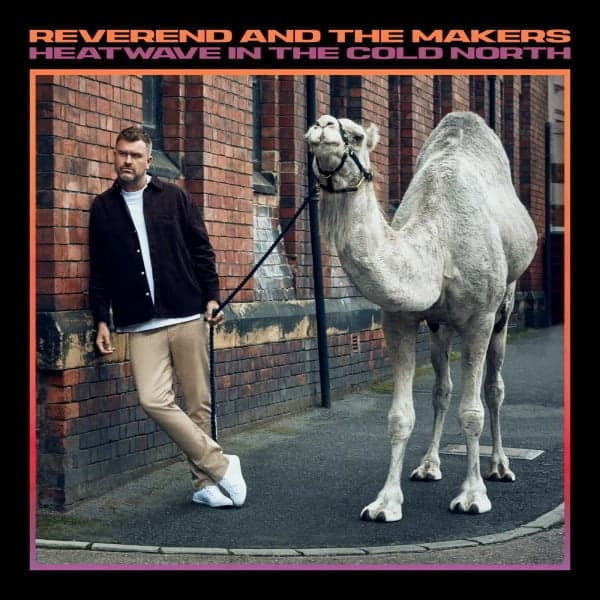 Reverend And The Makers : Heatwave In The Cold North (LP, Album)