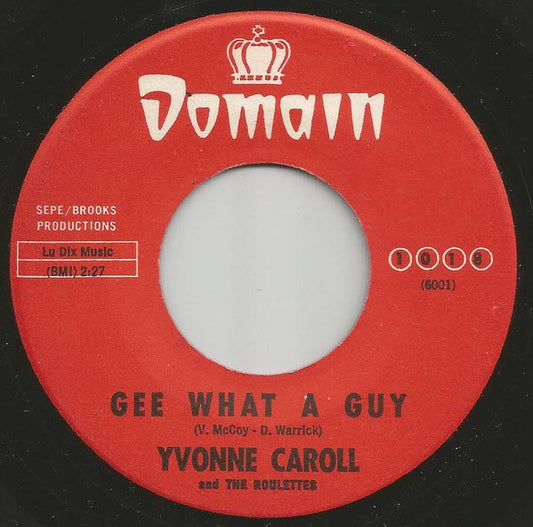 Yvonne Caroll* And The Roulettes* : Gee What A Guy (7", Mono)