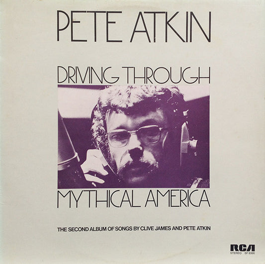 Pete Atkin : Driving Through Mythical America (LP, Album, RE)
