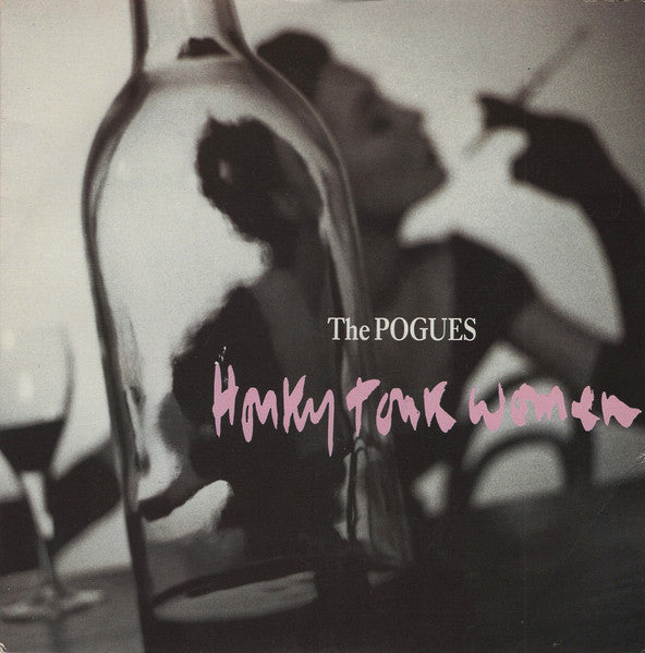 The Pogues : Honky Tonk Women (7", Single, Pap)