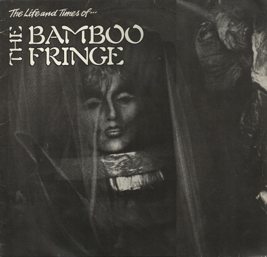 The Bamboo Fringe : The Life And Times Of... (LP)