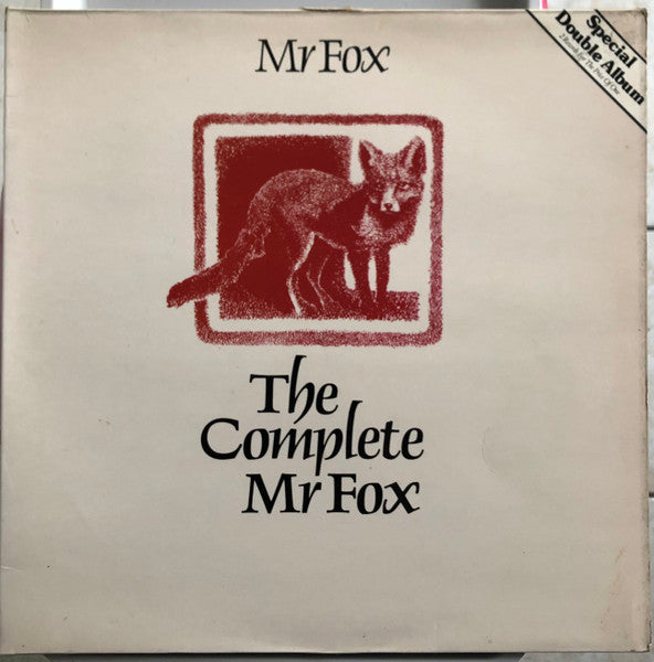 Mr. Fox (2) : The Complete Mr Fox (LP, Album, RE + LP, Album, RE + Album, Comp)