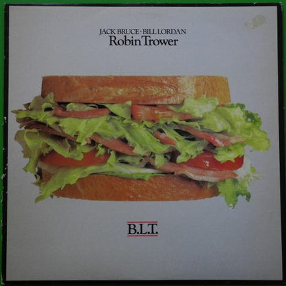 Jack Bruce / Bill Lordan / Robin Trower : B.L.T. (LP, Album)