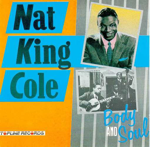 Nat King Cole : Body And Soul (LP, Comp)
