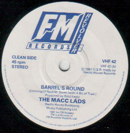 The Macc Lads : Barrel's Round (7")