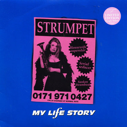 My Life Story : Strumpet (7", Single, Ltd, Yel)