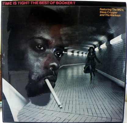 Booker T & The MG's Featuring The M.G.'s, Steve Cropper and The Mar-Keys : Time Is Tight - The Best Of Booker T (LP, Comp)
