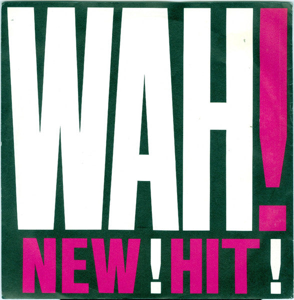 Wah! : Somesay (7", Single)