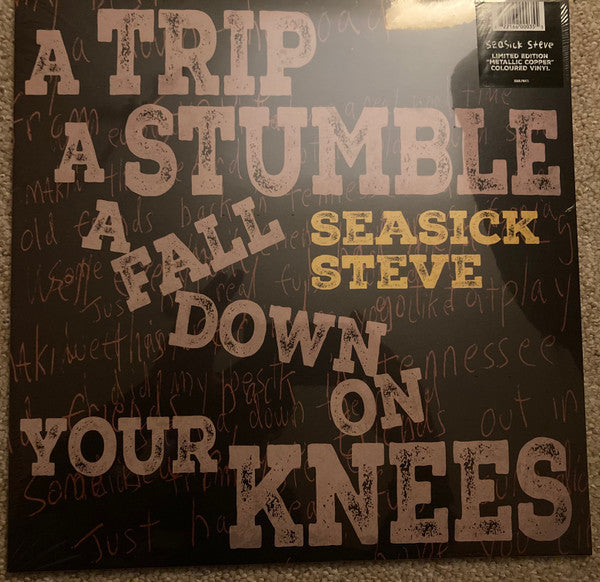 Seasick Steve : A Trip A Stumble A Fall Down On Your Knees (LP, Album, Ltd, Met)
