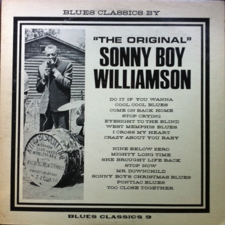 Sonny Boy Williamson (2) : Blues Classics By "The Original" Sonny Boy Williamson (LP, Comp)