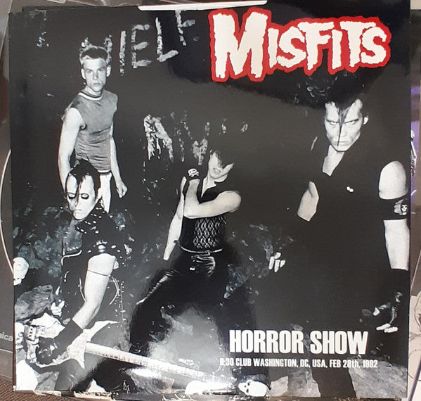Misfits : Horror Show (9:30 Club Washington, DC, USA, Feb 28th 1988 (LP, Ltd, Num, Unofficial, Cle)