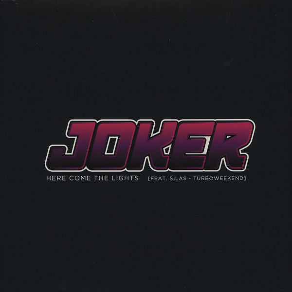 Joker (5) Feat. Silas - Turboweekend* : Here Come The Lights (12", Pin)