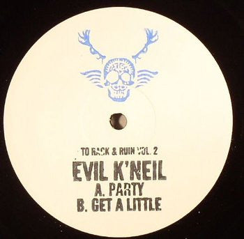 Evil K'Neil : To Rack & Ruin Vol. 2 (12", Ltd)