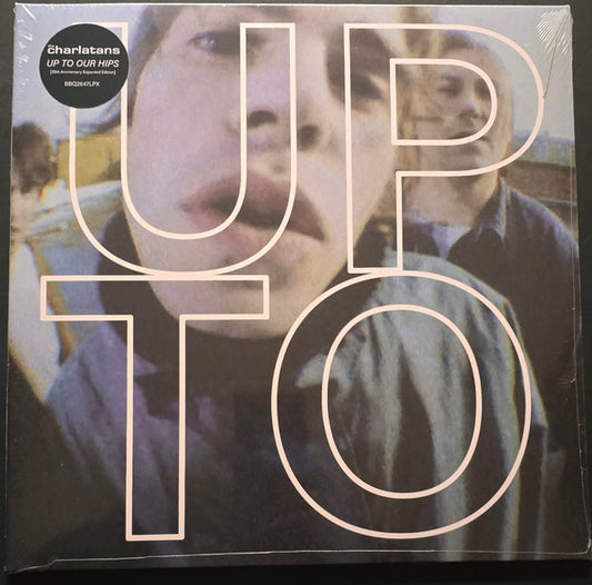 The Charlatans : Up To Our Hips (LP, Album, Bioplastic, RE + LP, Comp, Bioplastic +)