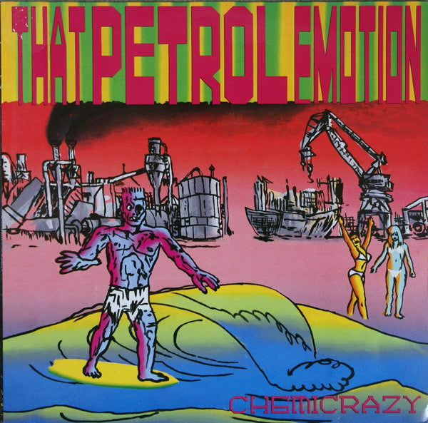 That Petrol Emotion : Chemicrazy (LP, Album)