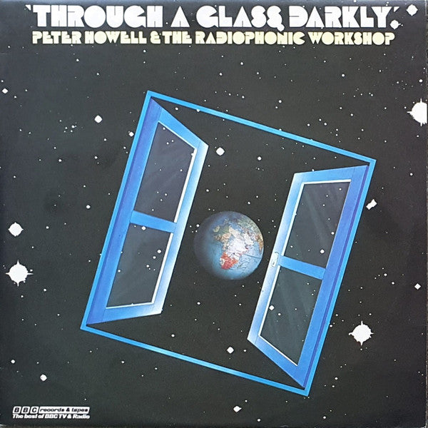 Peter Howell & The Radiophonic Workshop* : Through A Glass Darkly (LP)