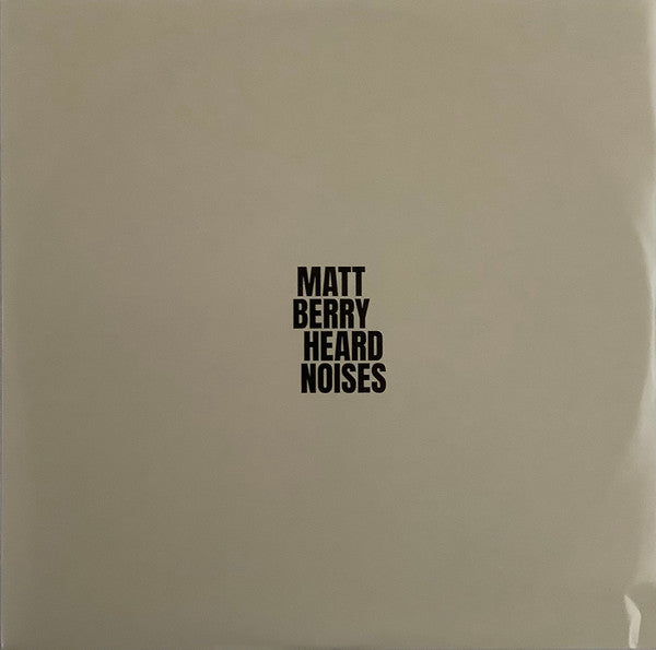 Matt Berry (3) : Heard Noises (LP, Album, Ltd, Ser)