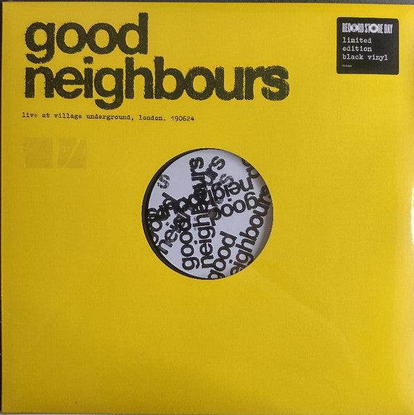 Good Neighbours : Live At Village Underground, London. 190624 (LP, RSD, Ltd)