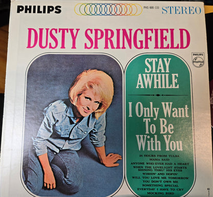 Dusty Springfield : Stay Awhile - I Only Want To Be With You (LP, Album)
