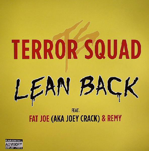 Terror Squad : Lean Back (12")