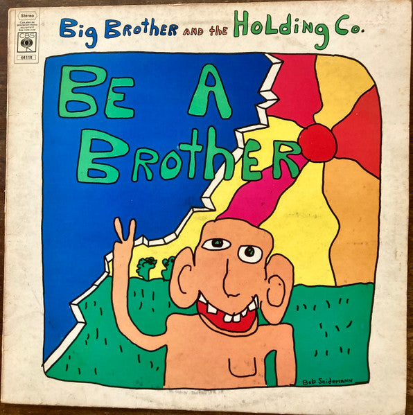 Big Brother And The Holding Co.* : Be A Brother (LP, Album)