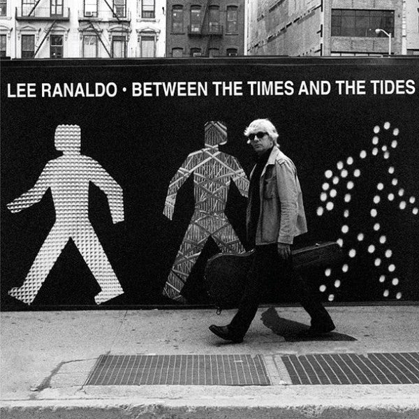 Lee Ranaldo : Between The Times And The Tides (LP, Album)