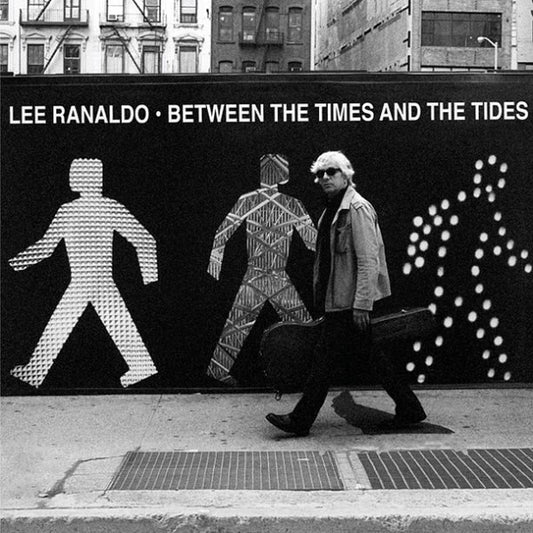 Lee Ranaldo : Between The Times And The Tides (LP, Album)