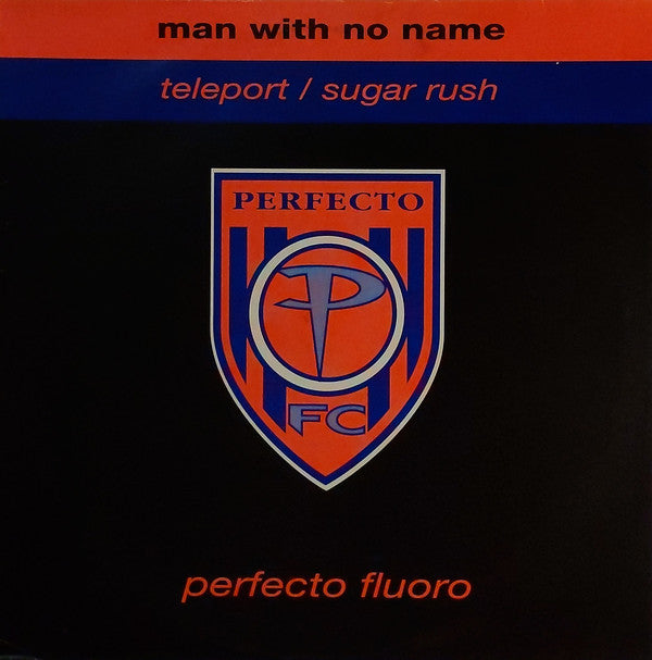 Man With No Name : Teleport / Sugar Rush (12")