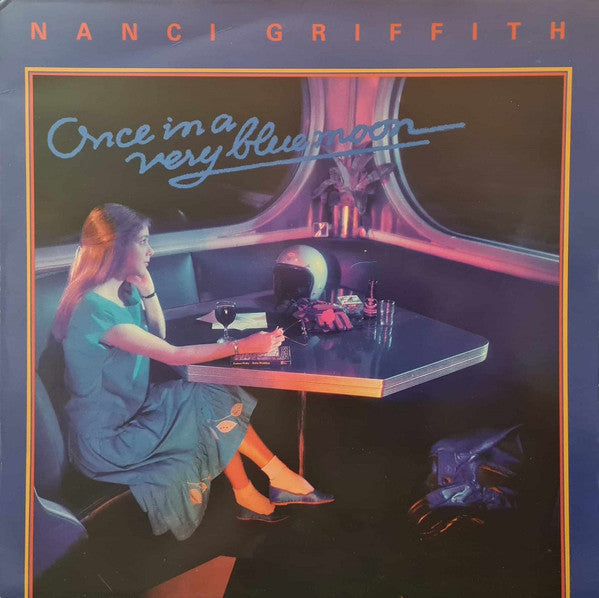 Nanci Griffith : Once In A Very Blue Moon (LP, Album, RE)