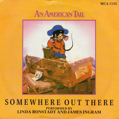 Linda Ronstadt And James Ingram : Somewhere Out There (7", Single, Sil)