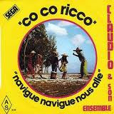 Claudio et Son Ensemble : Co Co Ricco / Navigue Navigue Nous Allé (7")