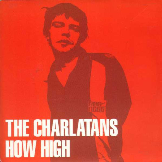 The Charlatans : How High (7", Single)