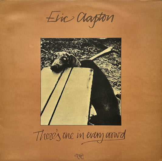 Eric Clapton : There's One In Every Crowd (LP, Album)