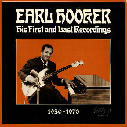 Earl Hooker : His First And Last Recordings (LP, Comp)