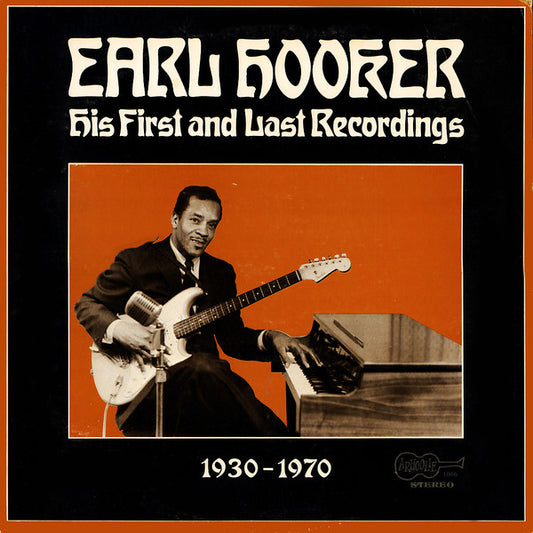 Earl Hooker : His First And Last Recordings (LP, Comp)