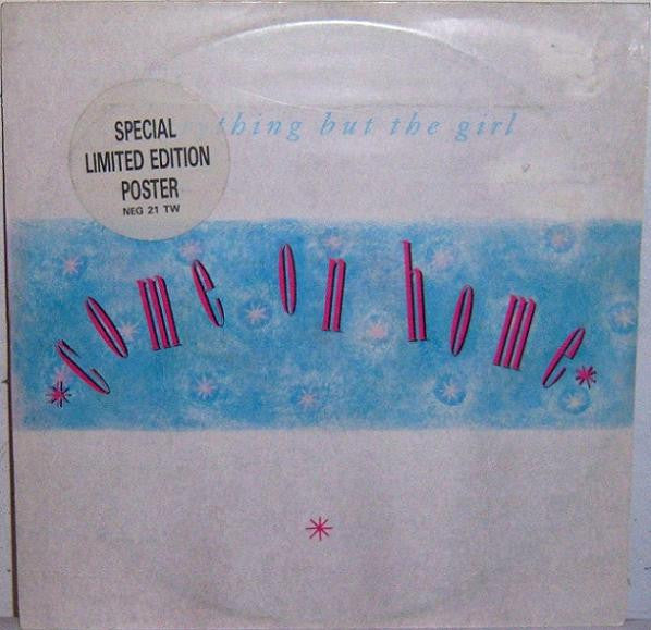 Everything But The Girl : Come On Home (12", Single, Ltd, Pos)