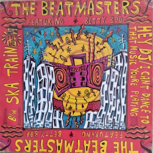The Beatmasters Featuring Betty Boo : Hey DJ / I Can't Dance To That Music You're Playing b/w Ska Train (12", Single, Dam)