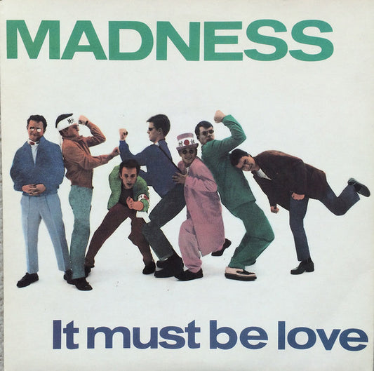 Madness : It Must Be Love (7", Single)
