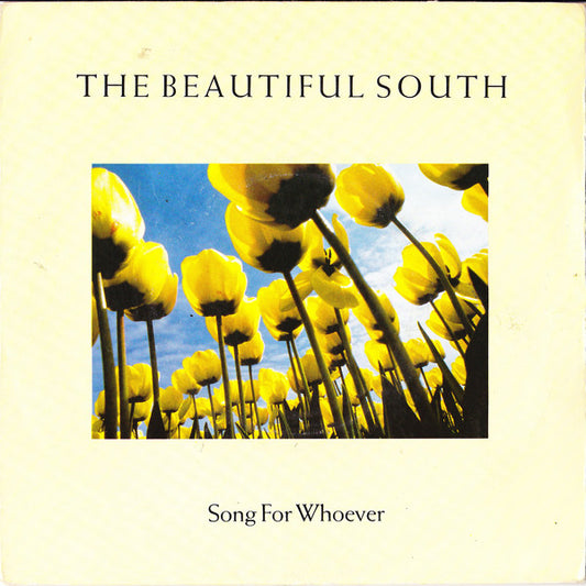The Beautiful South : Song For Whoever (7", Single)